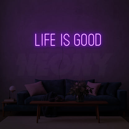 Life is good